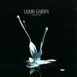 Various - Liquid Garden Chapter 2