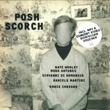 Nate Wooley, Hugo Antunes, Giovanni Di Domenico, Daniele Martini, Chris Corsano - Posh Scorch