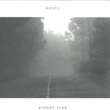 Kastil - Binary Star Ep