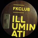 Fkclub - Illuminati Ep (incl. Pilooski Remix)