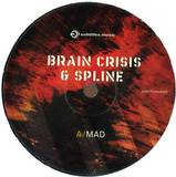 Brain Crisis & Spline - Mad / Camatcho