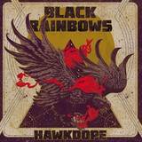 Black Rainbows - Hawkdope