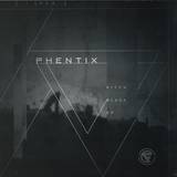 Phentix - Pitch Black Ep