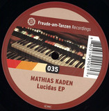 Mathias Kaden - Lucidas Ep