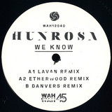 HUNROSA - WE KNOW (REMIXES)