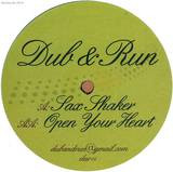 Dub & Run - Sax Shaker / Open Your Heart