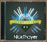 Nick Thayer - Just Let Go