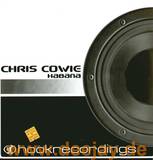 Chris Cowie - Habana / Submerge