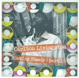 Carlton Livingston - Rocking Steady