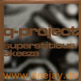 Q-project - Superstitious
