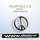 Fortezza Feat. Armanda - Have You Ever Been Mello