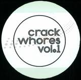 Crack Whores - Vol 1