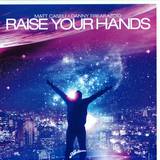 Matt Caseli & Danny Freakazoid - Rise Your Hands