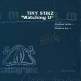 Tiny Stikz - Watching U