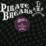 Pirate Breaks - *5* Same Man