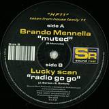 Brando Mennella & Lucky Scan - Muted / Radio Go Go