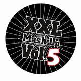 Xxl Mash Up - Volume 5