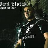 Paul Elstak - Show No Fear