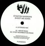 Stanton Warriors - Shoot Me Down
