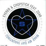 Eyerer & Chopstick Feat. Zdar - Make My Day (haunting)