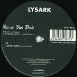Lysark - House Not Dead