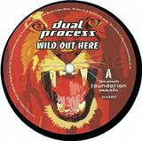 Dual Process - Wild Out There/street Violence