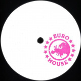 EURO HOUSE - EURO DANCE VOL. 1