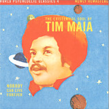 TIM MAIA - WORLD PSYCHEDELIC CLASSICS 4: NOBODY CAN LIVE FOREVER: THE EXISTENTIAL