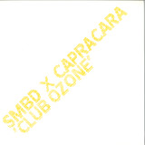 SMBD ✕ Capracara - Club Ozone EP