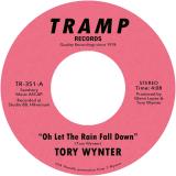 TORY WYNTER - Oh Let The Rain Fall Down / I'm Feeling So Happy 7"