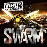 Virus Syndicate, Buku, Maztek, Broad Rush, Savant, Specimen A, Teddy Killaz, Rockwell, Dj Muggs, Uni - The Swarm