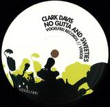 Clark Davis - *2* No Glitta And Sweeties