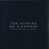 Jon Hopkins Feat. Lulu James - We Disappear