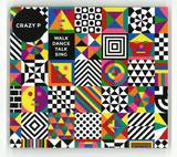 Crazy P - Walk Dance Talk Sing
