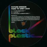 Future Breeze - Fade To Grey 2009