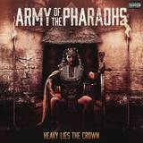 Army Of The Pharaohs - Heavy Lies The Crown