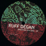 Ruff Degan - Breathin' In A Bag E.P