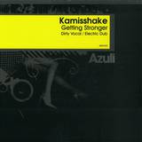 Kamisshake - Getting Stronger