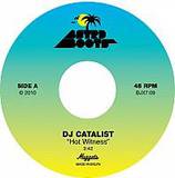 Dj Catalist - Hot Witness  7"
