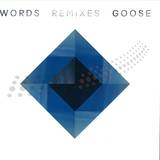 Goose - Words Remixes Ep