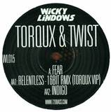 Torqux & Twist - Fear / Relentless