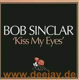 Bob Sinclar - Kiss My Eyes *1*