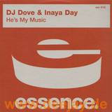 Dj Dove & Inaya Day - Hes My Music