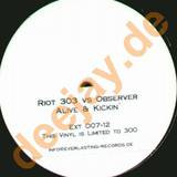 Riot 303 Vs. Observer - Alive & Kickin'