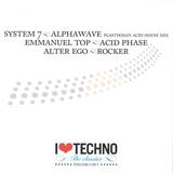 I Love Techno Classics - *5* System 7