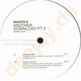 Martin H - Another Download Part 2