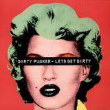 Dirty Funker Vs. Van Halen - Lets Get Dirty