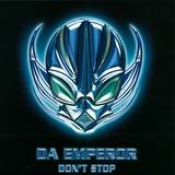 Da Emperor - Don't Stop