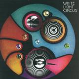 White Light Circus - Interrupted Time