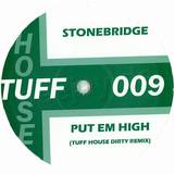 Stonebridge - Put Em High